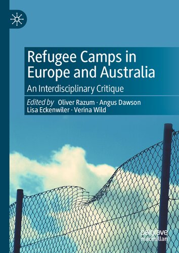 Refugee Camps in Europe and Australia: An Interdisciplinary Critique