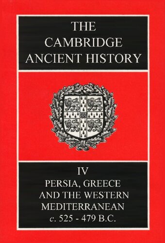 The Cambridge Ancient History Volume 4: Persia, Greece and the Western Mediterranean, c.525 to 479 BC