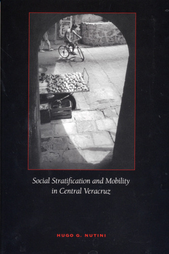 Social Stratification and Mobility in Central Veracruz
