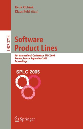 Software Product Lines: 9th International Conference, SPLC 2005, Rennes, France, September 26-29, 2005, Proceedings (Lecture Notes in Computer Science, 3714)