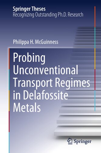 Probing Unconventional Transport Regimes in Delafossite Metals (Springer Theses)