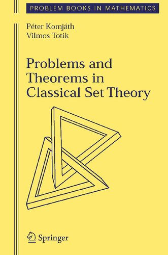 Problems and Theorems in Classical Set Theory (Problem Books in Mathematics)