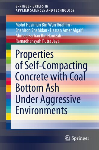 Properties of Self-Compacting Concrete with Coal Bottom Ash Under Aggressive Environments (SpringerBriefs in Applied Sciences and Technology)