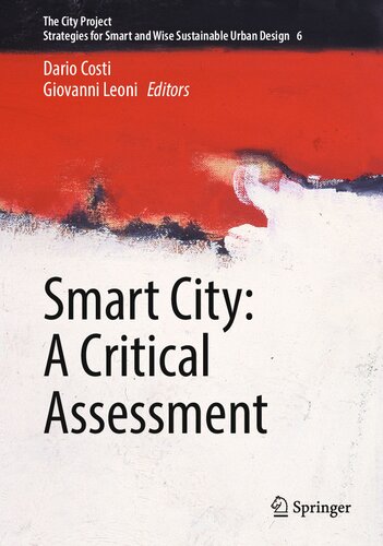 Smart City: A Critical Assessment (The City Project, 6)