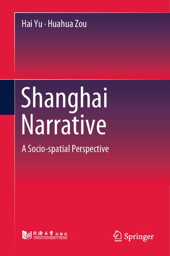 Shanghai Narrative: A Socio-spatial Perspective