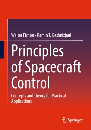 Principles of Spacecraft Control: Concepts and Theory for Practical Applications