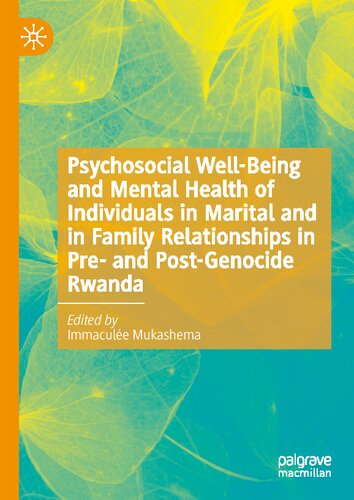 Psychosocial Well-Being and Mental Health of Individuals in Marital and in Family Relationships in Pre- and Post-Genocide Rwanda