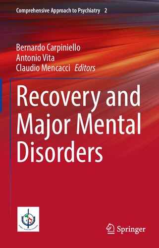 Recovery and Major Mental Disorders (Comprehensive Approach to Psychiatry, 2)