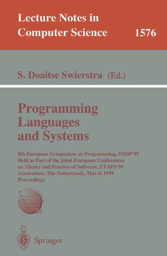 Programming Languages and Systems: 8th European Symposium on Programming, ESOP'99 Held as Part of the Joint European Conferences on Theory and ... (Lecture Notes in Computer Science, 1576)