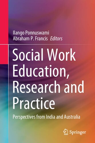 Social Work Education, Research and Practice: Perspectives from India and Australia