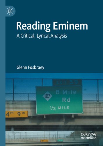 Reading Eminem: A Critical, Lyrical Analysis