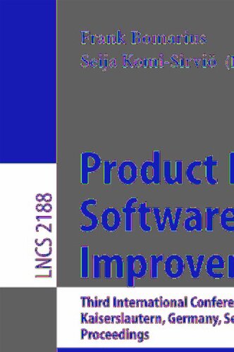 Product Focused Software Process Improvement: Third International Conference, PROFES 2001, Kaiserslautern, Germany, September 10-13, 2001. Proceedings (Lecture Notes in Computer Science, 2188)