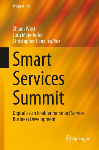 Smart Services Summit: Digital as an Enabler for Smart Service Business Development (Progress in IS)