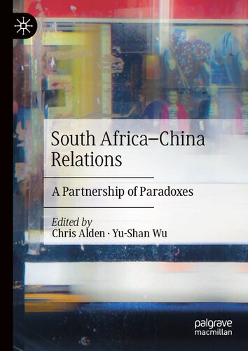 South Africa–China Relations: A Partnership of Paradoxes