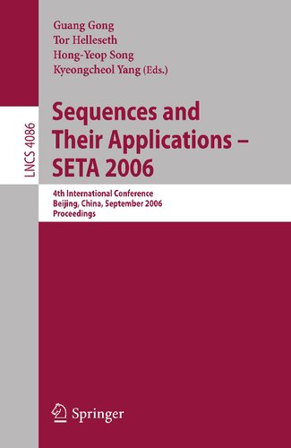 Sequences and Their Applications – SETA 2006: 4th International Conference, Beijing, China, September 24-28, 2006, Proceedings (Lecture Notes in Computer Science, 4086)