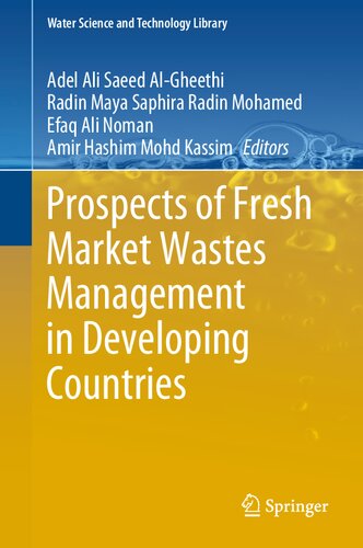 Prospects of Fresh Market Wastes Management in Developing Countries (Water Science and Technology Library, 92)