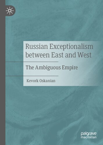 Russian Exceptionalism between East and West: The Ambiguous Empire