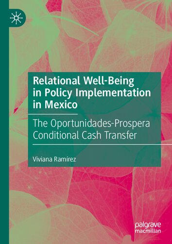 Relational Well-Being in Policy Implementation in Mexico: The Oportunidades-Prospera Conditional Cash Transfer