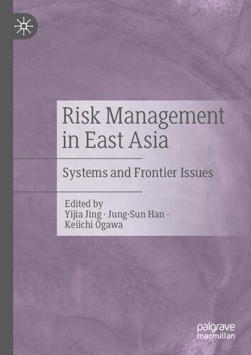 Risk Management in East Asia: Systems and Frontier Issues (Governing China in the 21st Century)