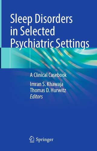 Sleep Disorders in Selected Psychiatric Settings: A Clinical Casebook