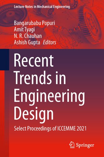 Recent Trends in Engineering Design: Select Proceedings of ICCEMME 2021 (Lecture Notes in Mechanical Engineering)