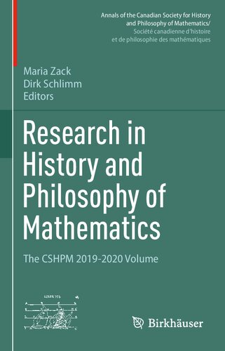 Research in History and Philosophy of Mathematics: The CSHPM 2019-2020 Volume (Annals of the Canadian Society for History and Philosophy of ... et de philosophie des mathématiques)