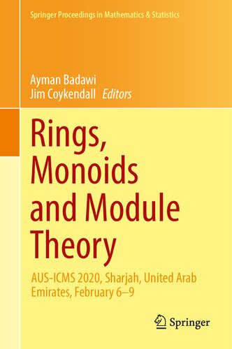 Rings, Monoids and Module Theory: AUS-ICMS 2020, Sharjah, United Arab Emirates, February 6–9 (Springer Proceedings in Mathematics & Statistics, 382)