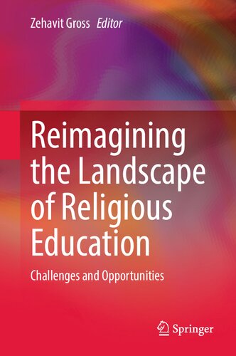 Reimagining the Landscape of Religious Education: Challenges and Opportunities