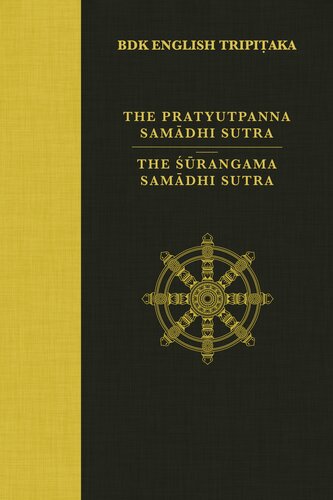 The Pratyutpanna Sutra and The Surangama Samadhi Sutra