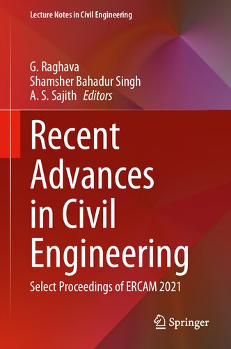 Recent Advances in Civil Engineering: Select Proceedings of ERCAM 2021 (Lecture Notes in Civil Engineering, 265)