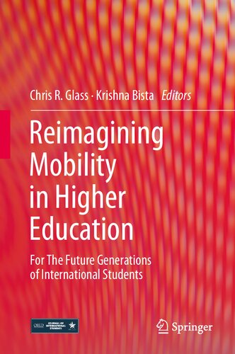 Reimagining Mobility in Higher Education: For The Future Generations of International Students