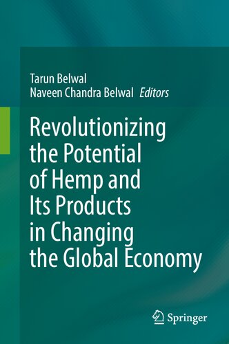 Revolutionizing the Potential of Hemp and Its Products in Changing the Global Economy