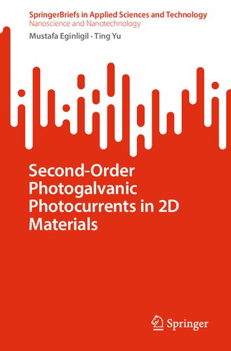 Second-Order Photogalvanic Photocurrents in 2D Materials (SpringerBriefs in Applied Sciences and Technology)