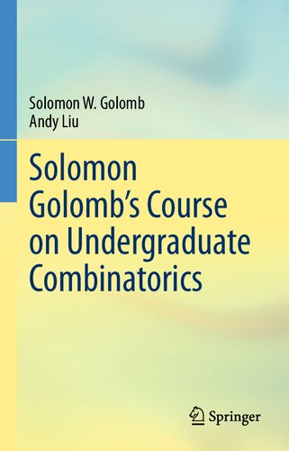 Solomon Golomb’s Course on Undergraduate Combinatorics