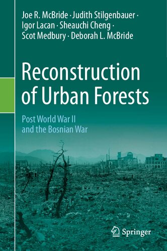 Reconstruction of Urban Forests: Post World War II and the Bosnian War
