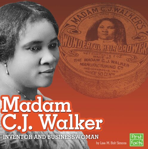 Madam C.J. Walker : Inventor and Businesswoman