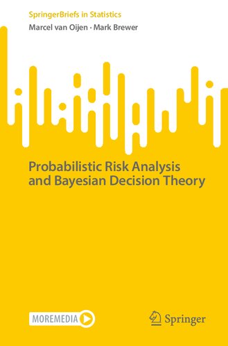 Probabilistic Risk Analysis and Bayesian Decision Theory (SpringerBriefs in Statistics)