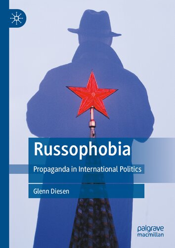 Russophobia: Propaganda in International Politics