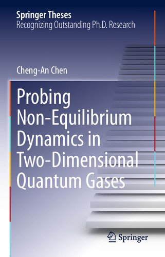 Probing Non-Equilibrium Dynamics in Two-Dimensional Quantum Gases (Springer Theses)