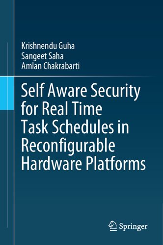 Self Aware Security for Real Time Task Schedules in Reconfigurable Hardware Platforms