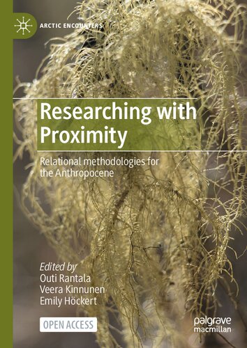 Researching with Proximity: Relational methodologies for the Anthropocene (Arctic Encounters)