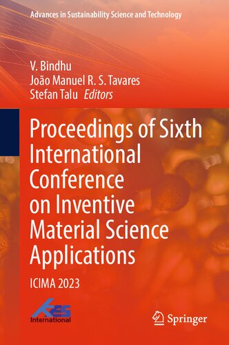 Proceedings of Sixth International Conference on Inventive Material Science Applications: ICIMA 2023 (Advances in Sustainability Science and Technology)