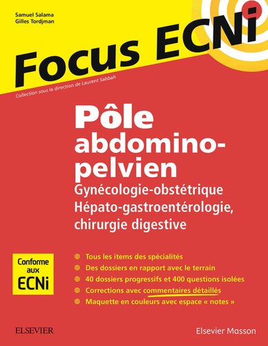 Pôle abdomino-pelvien : Gynécologie-Obstétrique/Hépato-gastroentérologie-Chirurgie digestive: Apprendre et raisonner pour les ECNi
