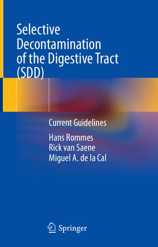 Selective Decontamination of the Digestive Tract (SDD): Current Guidelines