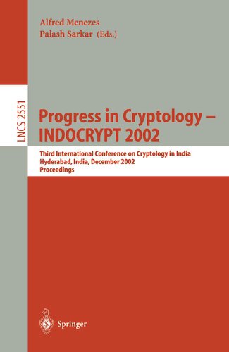 Progress in Cryptology - INDOCRYPT 2002: Third International Conference on Cryptology in India Hyderabad, India, December 16-18, 2002 (Lecture Notes in Computer Science, 2551)