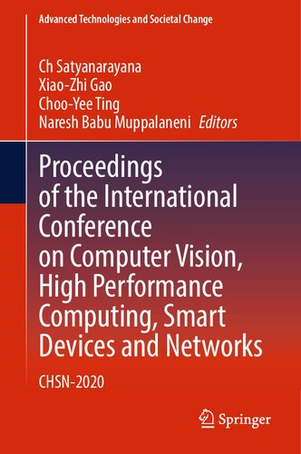 Proceedings of the International Conference on Computer Vision, High Performance Computing, Smart Devices and Networks: CHSN-2020 (Advanced Technologies and Societal Change)
