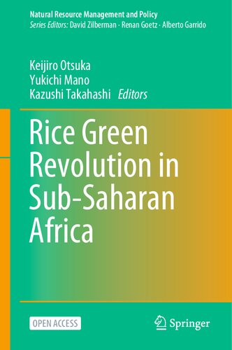 Rice Green Revolution in Sub-Saharan Africa (Natural Resource Management and Policy, 56)