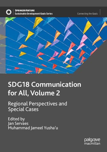 SDG18 Communication for All, Volume 2: Regional Perspectives and Special Cases (Sustainable Development Goals Series)