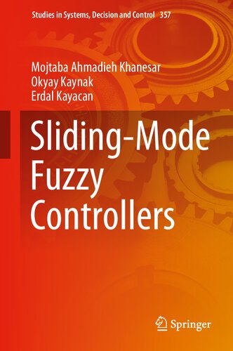 Sliding-Mode Fuzzy Controllers (Studies in Systems, Decision and Control, 357)