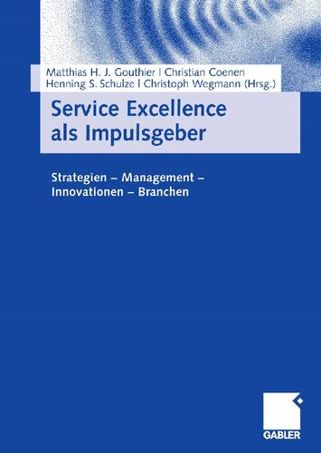 Service Excellence als Impulsgeber: Strategien - Management - Innovationen - Branchen (German Edition)